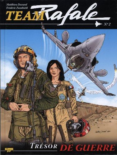 Team Rafale. Vol. 2. Trésor de guerre