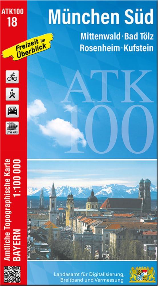 ATK100-18 München Süd (Amtliche Topographische Karte 1:100000): Mittenwald, Bad Tölz, Rosenheim, Kufstein (ATK100 Amtliche Topographische Karte 1:100000 Bayern)