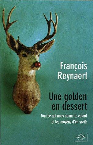 Une golden en dessert : tout ce qui nous donne le cafard et les moyens d'en sortir