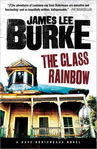 The Glass Rainbow: A Dave Robicheaux Novel