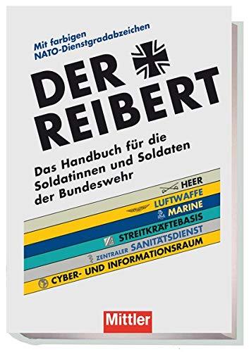 Der Reibert: Das Handbuch für die Soldatinnen und Soldaten der Bundeswehr