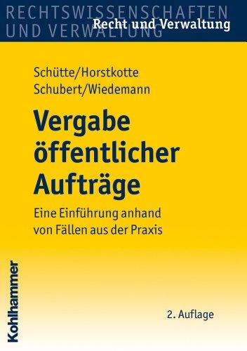 Vergabe öffentlicher Aufträge - Eine Einführung anhand von Fällen aus der Praxis