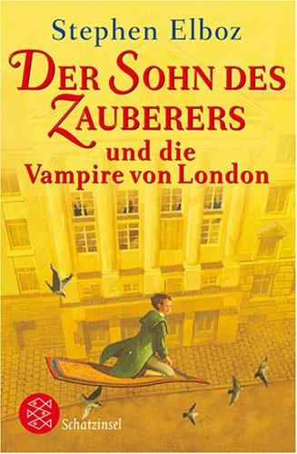 Der Sohn des Zauberers und die Vampire von London