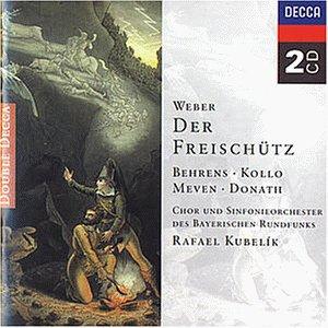 Weber: Der Freischütz (Gesamtaufnahme)