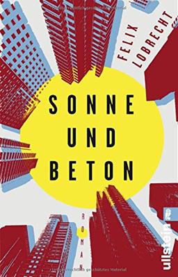 Sonne und Beton: Roman