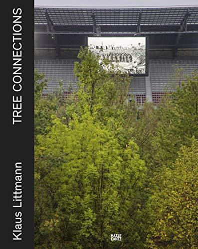 Klaus Littmann: TREE CONNECTIONS (Zeitgenössische Kunst)