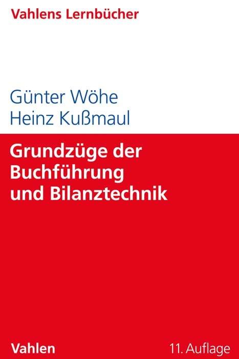 Grundzüge der Buchführung und Bilanztechnik (Lernbücher für Wirtschaft und Recht)