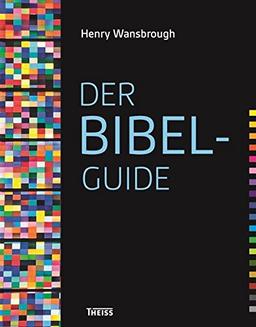 Der Bibel-Guide: Summaries, commentaries, color-coding for key themes