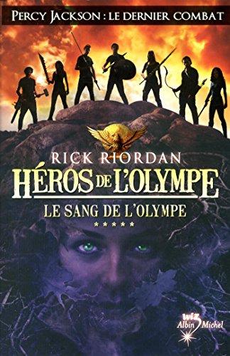 Héros de l'Olympe. Vol. 5. Le sang de l'Olympe