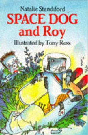 Space Dog And Roy (Red Fox Older Fiction)