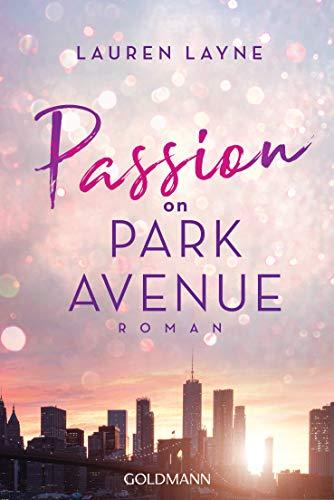 Passion on Park Avenue: Central Park Trilogie 1 - Roman