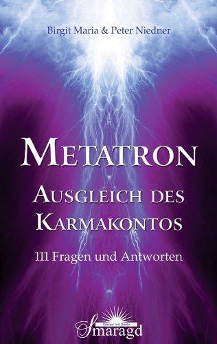 METATRON - Ausgleich des Karmakontos: 111 Fragen und Antworten