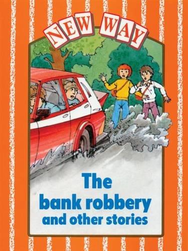 New Way Orange Level Core Book - The Bank Robbery and Other Stories