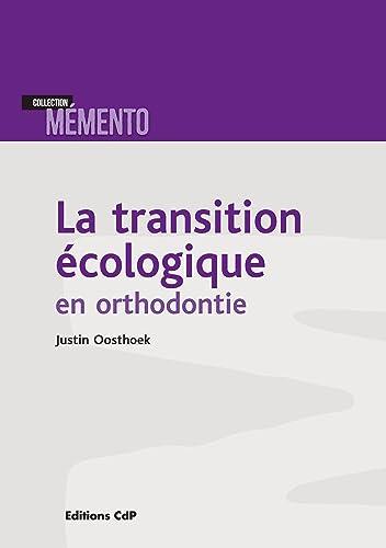 La transition écologique en odontologie : applications en orthodontie