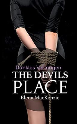 The Devils Place: Dunkles Verlangen