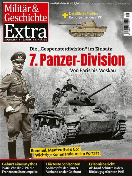 7. Panzerdivision: Militär und Geschichte Extra 18/2022