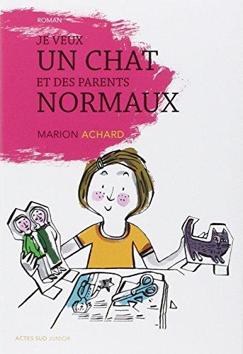 Je veux un chat et des parents normaux