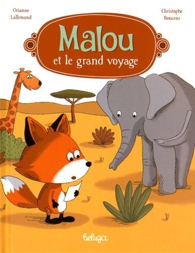 Malou et le grand voyage