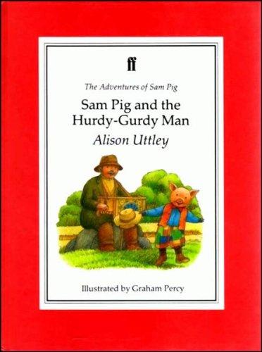 Sam Pig and the Hurdy-Gurdy Man (Adventures of Sam Pig)