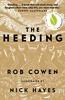 The Heeding: (Longlisted for the Wainwright Prize 2022 for Nature Writing)