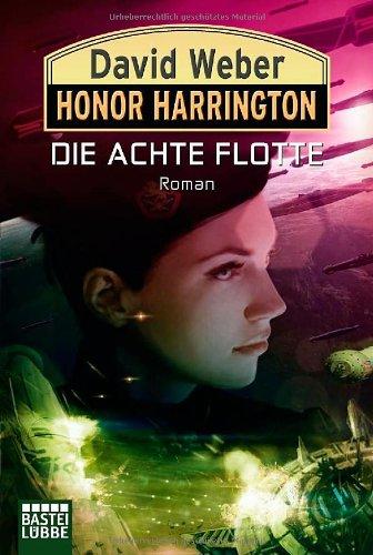 Honor Harrington, Band 21: Die Achte Flotte