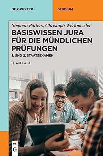 Basiswissen Jura für die mündlichen Prüfungen: 1. und 2. Staatsexamen (De Gruyter Studium)