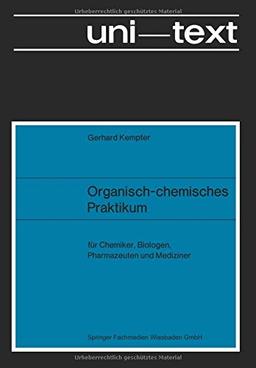 Organisch-chemisches Praktikum (uni-texte)