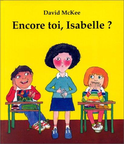 Encore toi, Isabelle ?