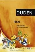 Duden Fibel - Westliche Bundesländer (außer Bayern): Arbeitsheft mit Druckschriftlehrgang: Mit Lernstandserhebungen "Spitze in Deutsch": Für die Grundschule