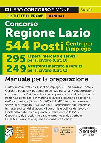 Concorso Regione Lazio 544 Posti Centri per l’impiego – 295 Esperti mercato e servizi per il lavoro (Cat.D) – 249 Assistenti mercato e servizi per il ... per la preparazione (Concorsi e abilitazioni)