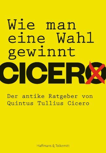 Wie man eine Wahl gewinnt: Der antike Ratgeber für Politiker