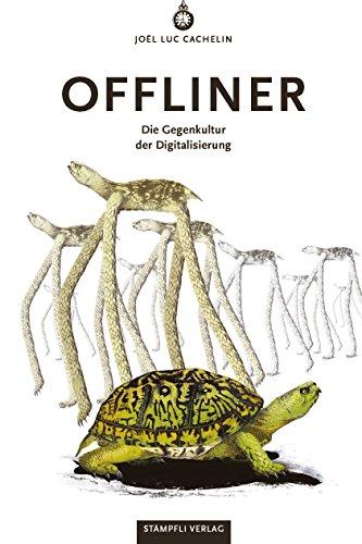 Offliner: Die Gegenkultur der Digitalisierung