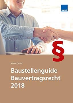 Baustellenguide Bauvertragsrecht 2018