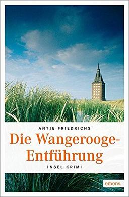 Die Wangerooge-Entführung (Insel Krimi)