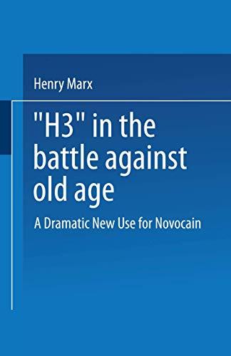 “H3” in the Battle Against Old Age: A Dramatic New Use for Novocain?