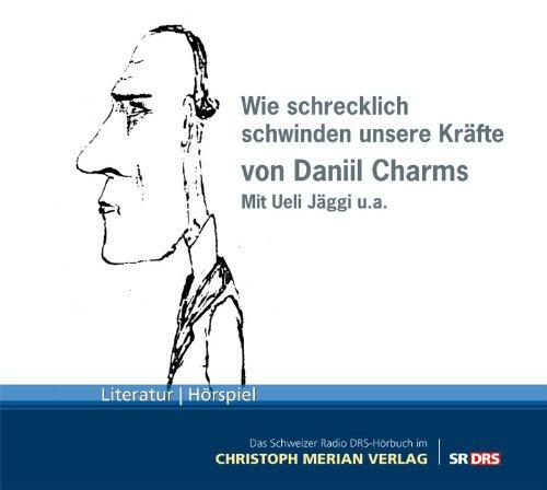 Wie schrecklich schwinden unsere Kräfte, Audio-CD