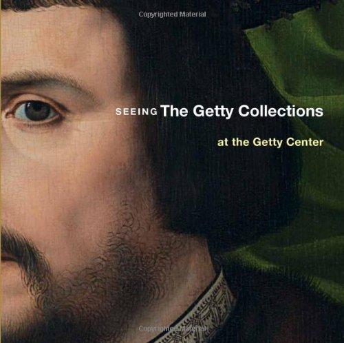 Bomford, .: Seeing the Getty Collections at the Getty Center (Getty Publications –)