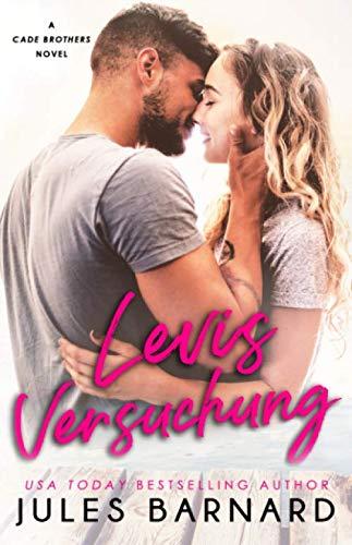 Levis Versuchung (Die Cade-Brüder, Band 1)