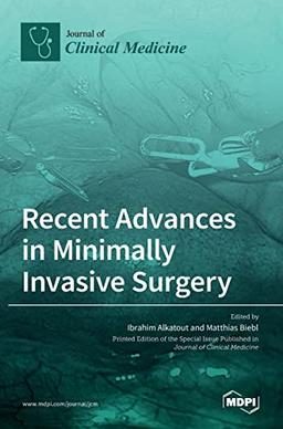 Recent Advances in Minimally Invasive Surgery