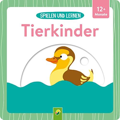 Spielen und Lernen • Tierkinder: Stabiles Pappbilderbuch mit tollen Schiebeelementen. Ab 12 Monaten