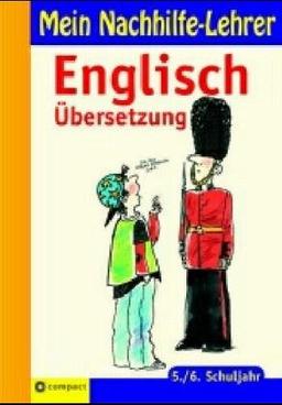 Mein Nachhilfe-Lehrer Englisch Übersetzung 5. /6. Schuljahr.