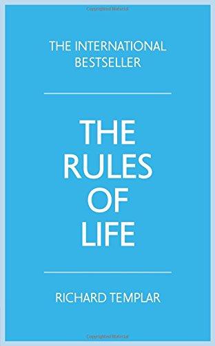 Rules of Life:A personal code for living a better, happier, more successful kind of life: A personal code for living a better, happier, more successful kind of life (4th Edition)