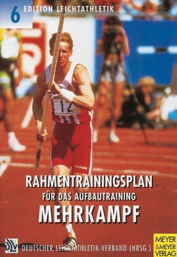 Rahmentrainingsplan für das Aufbautraining, Mehrkampf