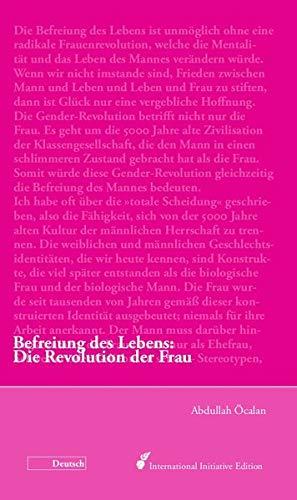 Befreiung des Lebens: Die Revolution der Frau