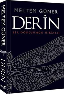 Derin: Bir Dönüsümün Hikayesi: Bir Dönüşümün Hikayesi