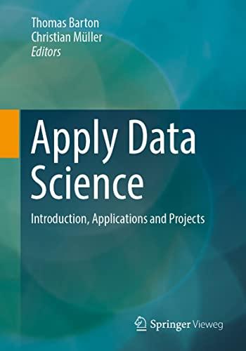 Apply Data Science: Introduction, Applications and Projects