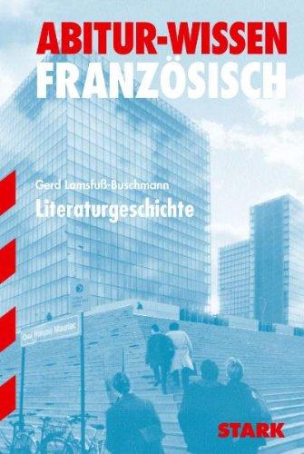 Abitur-Training Französisch / Literaturgeschichte Französisch