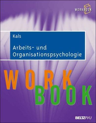 Arbeits- und Organisationspsychologie: Workbook