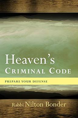 Heaven's Criminal Code: Prepare your Defense