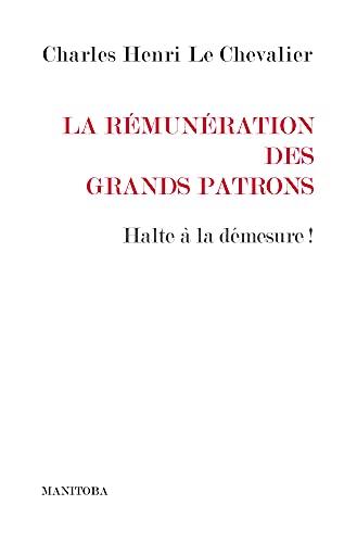 La rémunération des grands patrons : halte à la démesure !